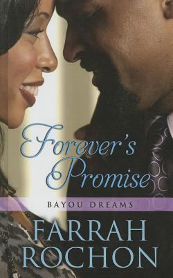Forever'S Promise (Bayou Dreams, 3) [Large Print] 1410469506 Book Cover