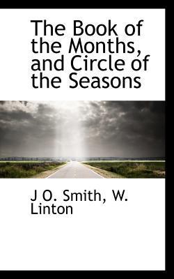 The Book of the Months, and Circle of the Seasons 1117469883 Book Cover