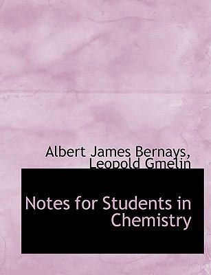 Notes for Students in Chemistry [Large Print] 0554764067 Book Cover