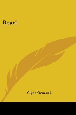 Bear! 0548389586 Book Cover