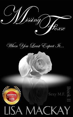 Missing Foxx: When You Least Expect It... 1523841257 Book Cover