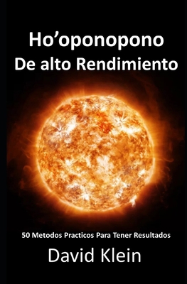 Ho'oponopono de Alto Rendimiento: 50 Metodos Pr... [Spanish] 1686440669 Book Cover