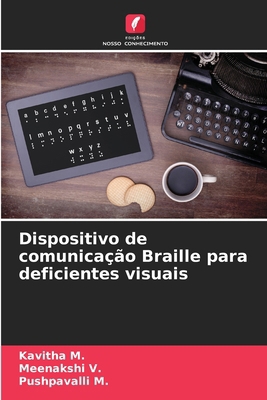 Dispositivo de comunicação Braille para deficie... [Portuguese] 6207864174 Book Cover