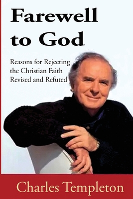 Farewell to God, Charles Templeton: Revised and... B0FYTH627H Book Cover