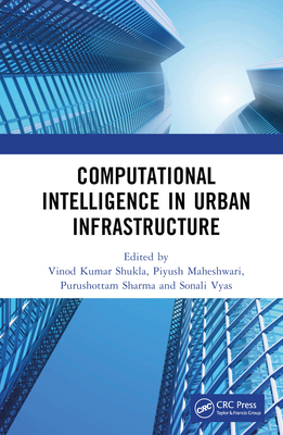 Computational Intelligence in Urban Infrastructure 1032111739 Book Cover