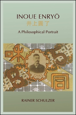 Inoue Enry&#333;: A Philosophical Portrait 1438471874 Book Cover