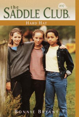 Hard Hat (Saddle Club, Book 97) 0553487396 Book Cover