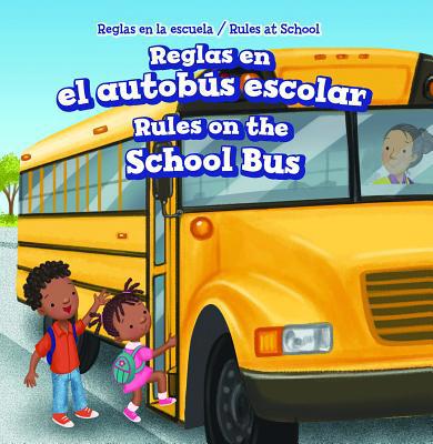 Reglas En El Autobús Escolar / Rules on the Sch... [Spanish] 1725304678 Book Cover