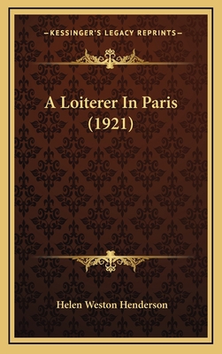 A Loiterer in Paris (1921) 1164812971 Book Cover