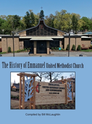 History of Emmanuel United Methodist Church 1947589652 Book Cover