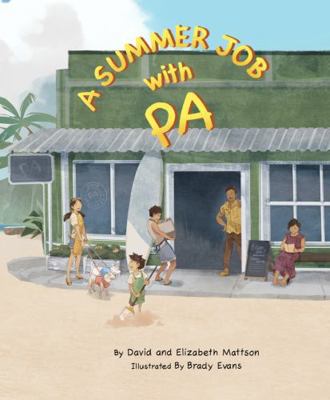 A Summer Job with Pa 1962276163 Book Cover