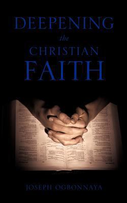 Deepening the Christian Faith 1619042487 Book Cover