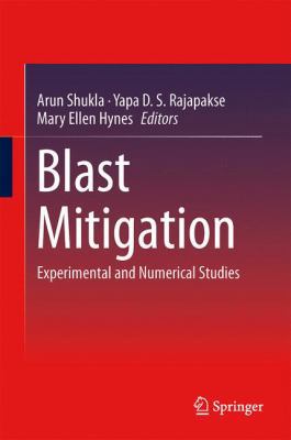 Blast Mitigation: Experimental and Numerical St... 1461472660 Book Cover