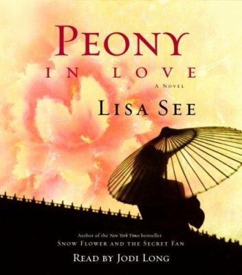 Peony in Love 0739344048 Book Cover