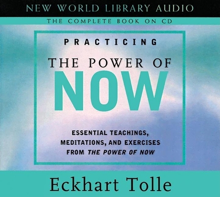 Practicing the Power of Now: Essentials Teachin... 1577314174 Book Cover