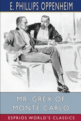 Mr. Grex of Monte Carlo (Esprios Classics): Ill... 1006250824 Book Cover