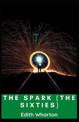 The Spark (The Sixties) Annotated Book Cover