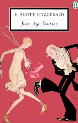 Jazz Age Stories 014118048X Book Cover