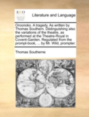 Oroonoko. a Tragedy. as Written by Thomas South... 1170498604 Book Cover