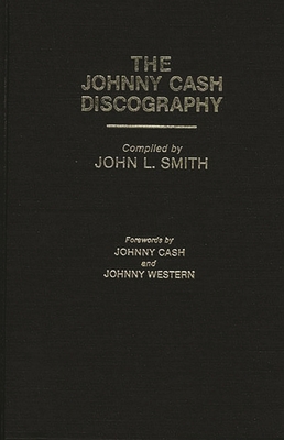 The Johnny Cash Discography 0313246548 Book Cover