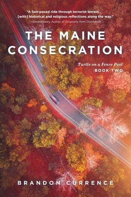 The Maine Consecration 164663988X Book Cover