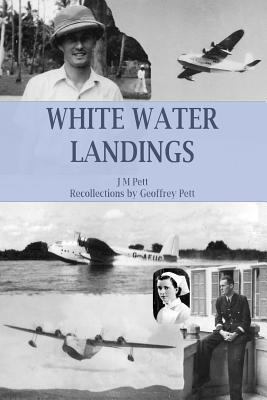 White Water Landings: A View of the Imperial Ai... 1508700389 Book Cover