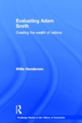 Evaluating Adam Smith 0415336686 Book Cover