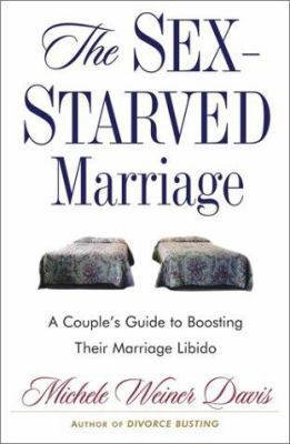 The Sex-Starved Marriage: Boosting Your Marriag... 0743227328 Book Cover