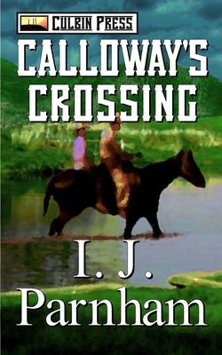Calloway's Crossing 1519061242 Book Cover