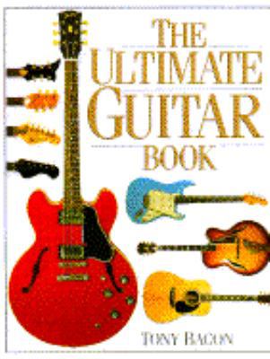 The Ultimate Guitar Book 0394589556 Book Cover