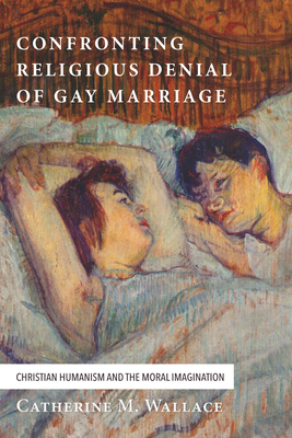 Confronting Religious Denial of Gay Marriage 149822542X Book Cover