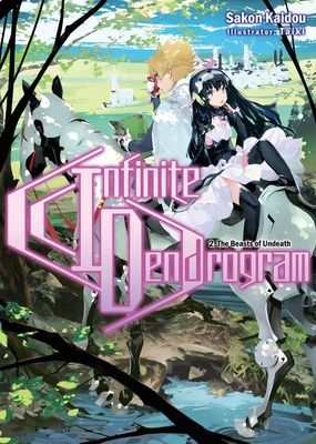 Infinite Dendrogram: Volume 2 (Light Novel) 1718355017 Book Cover