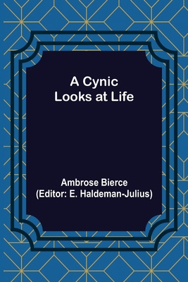 A Cynic Looks at Life 9356230153 Book Cover