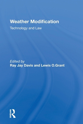 Weather Modification: Technology And Law 0367216272 Book Cover