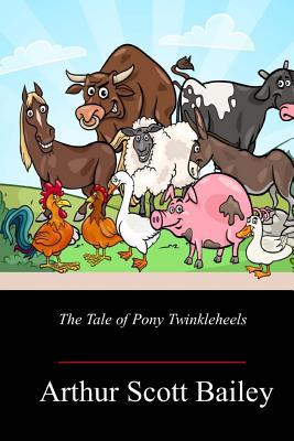 The Tale of Pony Twinkleheels 1717499708 Book Cover