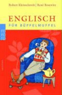 Englisch für Büffelmuffel. [German] 3499619075 Book Cover