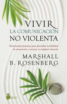 Vivir La Comunicacion No Violenta [Spanish] 8419105198 Book Cover