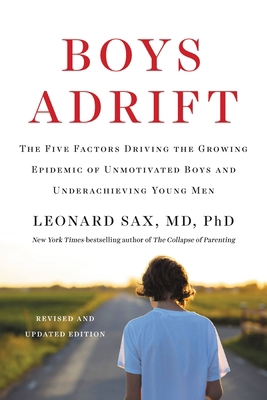 Boys Adrift: The Five Factors Driving the Growi... 0465040829 Book Cover