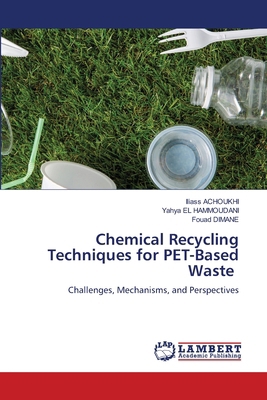 Chemical Recycling Techniques for PET-Based Waste 6208448670 Book Cover