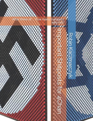 Important Shitposts for 4Chan: After three of .... B0BNW31S7V Book Cover