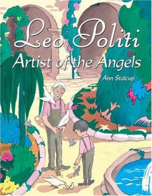 Leo Politi: Artist of the Angels 1893110389 Book Cover