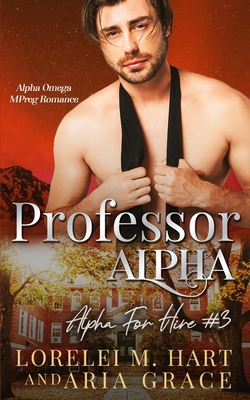 Professor Alpha: Alpha Omega MPreg Romance B0C47DWL3W Book Cover