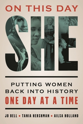 On This Day She: Putting Women Back into Histor... 1538199033 Book Cover