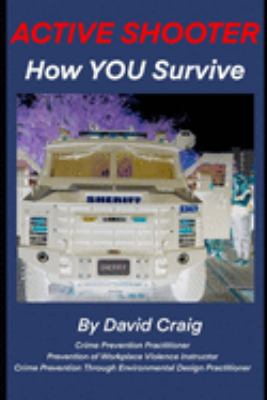 Active Shooter - How You Survive: Critical thin... 1691695637 Book Cover