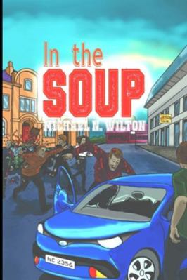 In The Soup (William Bridge Mysteries Book 2) 1715589874 Book Cover