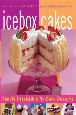 Icebox Cakes 1459605373 Book Cover