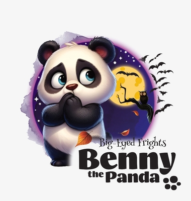 Benny the Panda - Big-Eyed Frights 8397162437 Book Cover