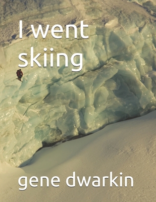 I went skiing B0C1J9F63K Book Cover