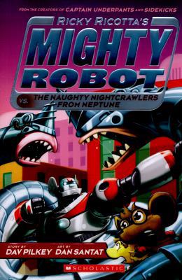 Ricky Ricotta's Mighty Robot vs the Naughty Nig... 1407143409 Book Cover