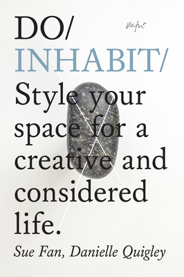 Do Inhabit: Style Your Space for a Creative and... 1907974482 Book Cover